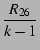 $\displaystyle \frac{R_{26}}{k-1}$