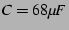 $C=68\mu F$