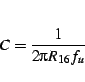 \begin{displaymath}
C=\frac{1}{2\pi R_{16}f_{u}}\end{displaymath}